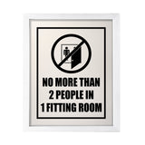 Designs ByLITA No More than 2 People In One Fitting Room, Wall Print Art | Retail Store Decoration (Unframed or Framed)