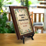 Faith Is Not Hoping God Can It's Knowing He Will Decorative Wall Plaque With Easel Acrylic Stand | Religious Feel Good Home Decor