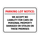 Classic Framed Plus Parking Lot Notice: We Accept No Liability For Cars or Personal Property Damaged or Stolen On These Premises Wall or Door Sign| Easy Installation | Disclaimer Waiver Notice