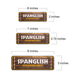 Standard Plus Spanglish Speaking Only Door or Wall Sign | Funny Spanish Signs For Stores & Businesses