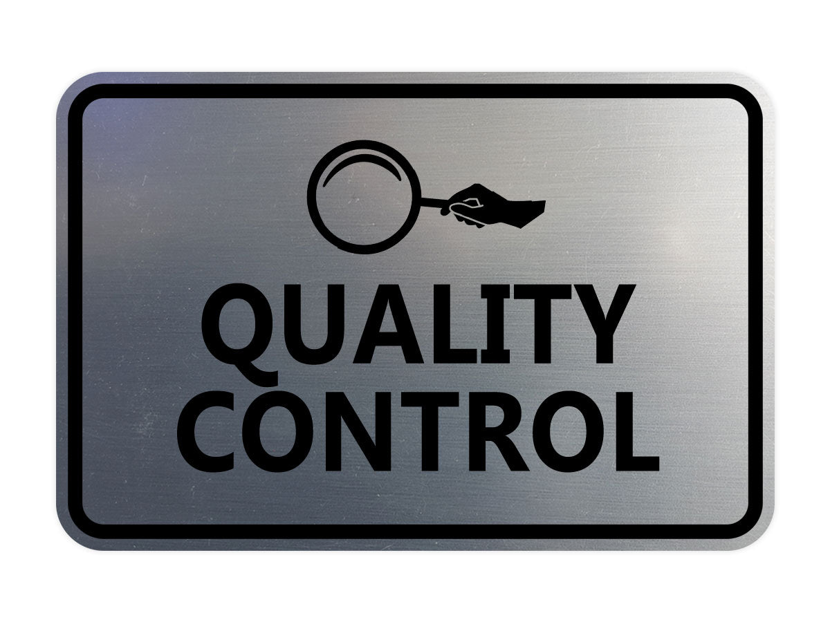 Signs ByLITA Classic Framed Quality Control Wall or Door Sign