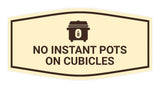 Signs ByLITA Fancy No Instant Pots on Cubicles Funny Office Wall or Door Sign