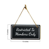 Restricted To Members Only 5x10 Hanging Plus Wall or Door Sign | Office Décor