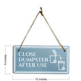 Close Dumpster After Use 5x10 Hanging Plus Wall or Door Sign | Rustic Twine | Workplace Safety Signage