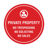 Circle Private Property No Trespassing No Soliciting No Sales Wall or Door Sign