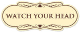 Signs ByLITA Designer Watch Your Head Sign - Easy Installation | Durable Wall or Door Sign