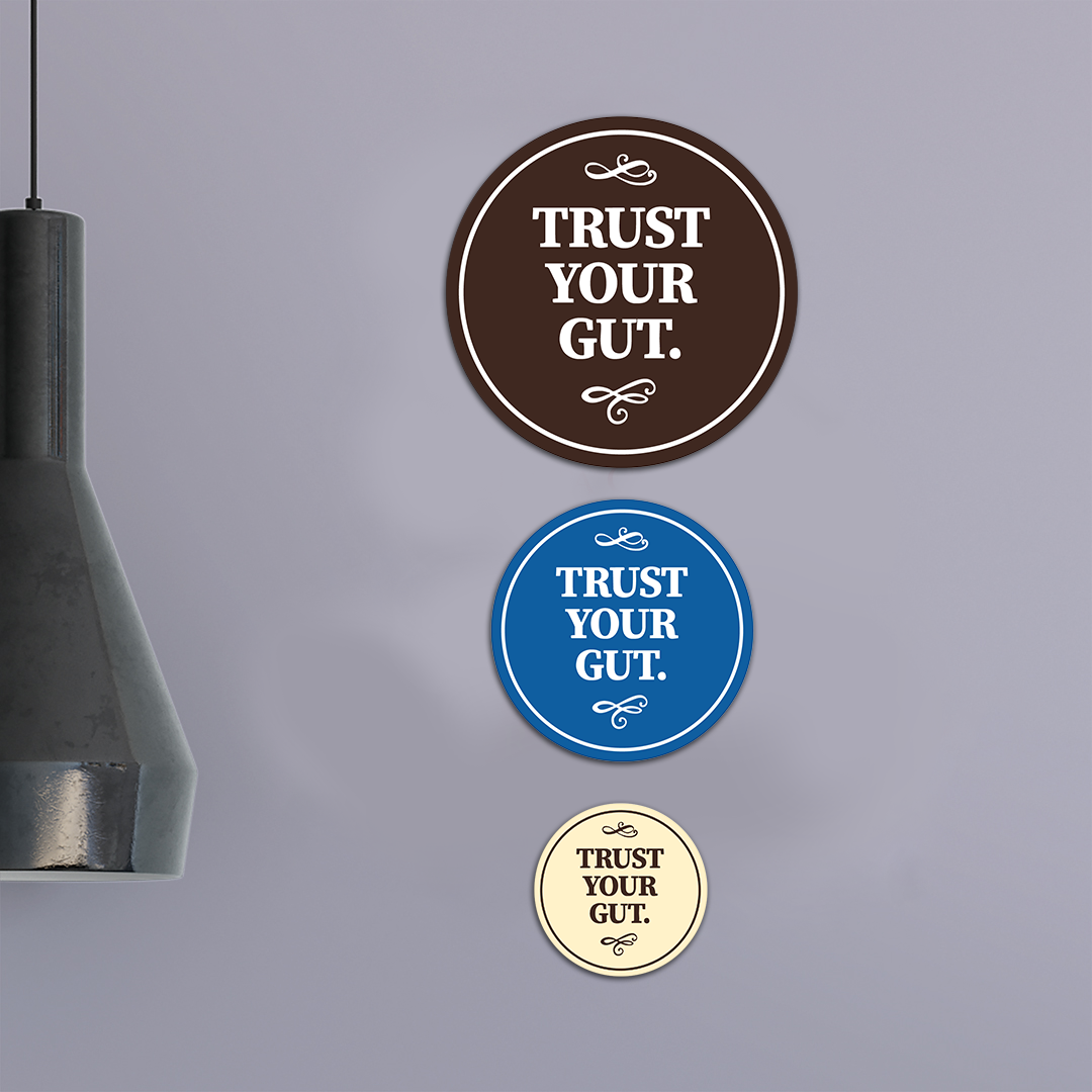 Circle Trust Your Gut Wall or Door Sign