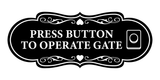 Signs ByLITA Designer Press button to operate gate Wall or Door Sign