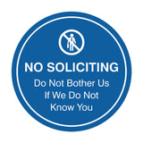 Circle No Soliciting Do Not Bother Us If We Do Not Know You Wall or Door Sign