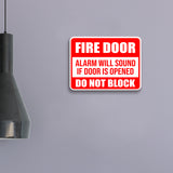 Classic Framed Plus Fire Door Alarm Will Sound If Door Is Opened Do Not Block Door or Wall Sign | Safety Signage