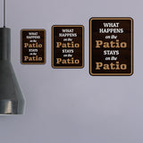 Portrait Round Plus What Happens On The Patio Stays On The Patio Wall or Door Sign | Funny Naughty Decor