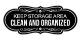 Signs ByLITA Designer Keep Storage Area Clean and Organized Wall or Door Sign
