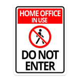 Portrait Round Plus Home Office In Use Do Not Enter Wall or Door Sign | Work Warning Signage