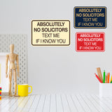 Signs ByLITA Classic Framed Absolutely No Solicitors Text Me if I know You Entrance Wall or Door Sign