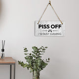 Piss Off I'm Busy Gaming 5x10 Hanging Plus Wall or Door Sign | Funny Home Decor