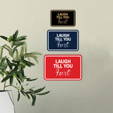 Signs ByLITA Classic Framed Laugh Till You Fart Wall or Door Sign
