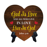 God Is Love And All Who Live In Love Live In God John 4:16 Heart Table Sign with Acrylic Stand (6x5") | Religious Home Decor