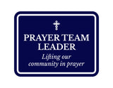 Classic Framed Plus Prayer Team Leader – Lifting Our Community In Prayer Door or Wall Sign | Place of Worship Signs
