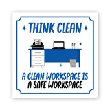 Square Plus Think Clean A Clean Workspace is a Safe Workspace Door or Wall Sign | Workplace Cleaning Signage