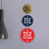 Signs ByLITA Circle Must Be 18 To Be Tattoed Wall or Door Sign