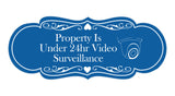 Signs ByLITA Designer Property Is Under 24hr Video Surveillance Wall or Door Sign