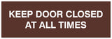 Signs ByLITA Basic Keep Door Closed At All Times Sign - Laser-Engraved Lettering | Durable ABS Plastic | Vibrant Colors | Powerful Foam Tape