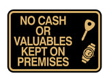 Signs ByLITA Classic Framed No Cash Or Valuables Kept On Premises Wall or Door Sign