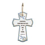 Be watchful, stand firm in the faith, act like men, be strong. Corinthians 16:13 11.5" x 8" Cross Hanging Sign | Rustic Twine | Inspiring Religious Bible Decor