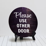 Please Use Other Door Circle Table Sign with Acrylic Stand (5x5") | Home & Office Decor