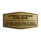 Signs ByLITA Fancy A Proud Veteran Lives Here Anyone Found Here At Night Will Be Found In The Morning Easy Installation | Honor Veterans with Military Signs | US Pride | Businesses and Homes Wall or Door Sign
