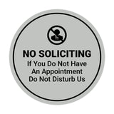 Circle No Soliciting If You Do Not Have An Appointment Do Not Disturb Us Wall or Door Sign
