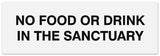 Signs ByLITA Basic No Food or Drink in the sanctuary Sign - Laser-Engraved Lettering | Durable ABS Plastic | Vibrant Colors | Powerful Foam Tape