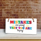 Mistakes Are Proof That You Are Trying 5x10 Hanging Plus Wall or Door Sign | Motivational Home Decor