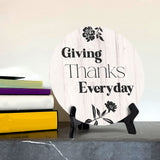 Giving Thanks Everyday Circle Table Sign with Acrylic Stand (5x5") | Religious Home Décor
