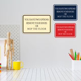 Signs ByLITA Classic Framed You Have Two Options: Remove your shoes or mop the floor Wall or Door Sign
