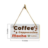 Coffee Cappucccino Mocha Latte 5" x 10" Hanging Wall or Door Sign | Funny Home Decor