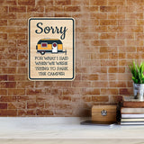 Portrait Round Plus Sorry For What I Said When We Were Trying To Park The Camper Door or Wall Sign | Camping RV Decoration