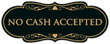 Signs ByLITA Designer No Cash Accepted Sign - Easy Installation | Durable Wall or Door Sign