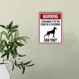 Portrait Round Plus Warning I Can Make It To The Fence In 2.8 Seconds Can You? Wall or Door Sign | Funny Workspace Office Decor