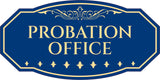 Victorian Plus Probation Office Wall or Door Sign | Legal and Courtroom Decoration