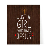 Designs ByLITA Just A Girl Who Loves Jesus, Wall Print Art | Religious Home Decor (Unframed or Framed)