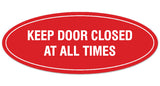 Signs ByLITA Oval KEEP DOOR CLOSED AT ALL TIMES Sign - Laser-Engraved Lettering | Durable ABS Plastic | Vibrant Colors | Powerful Foam Tape
