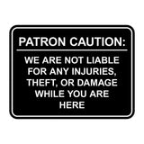 Signs ByLITA Classic Framed Patron Caution: We are not liable for any injuries, theft, or damage while you are here Door or Wall Sign Easy Installation | Warning Health & Safety | Office & Venues