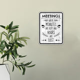 Portrait Round Plus Meetings Where Minutes Are Kept And Hours Are Lost Wall or Door Sign | Funny Workspace Office Decor