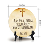 I Can Do All Things Through Christ Who Strengthens Me Phil 4:13 Circle Table Sign with Acrylic Stand (5x5") | Religious Home Décor