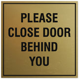 Signs ByLITA Square Please Close Door Behind You Sign - Easy Installation | Durable Material