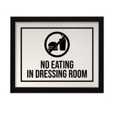Designs ByLITA No Eating In Dressing Room, Wall Print Art | Retail Store Decoration (Unframed or Framed)