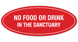 Signs ByLITA Oval NO FOOD OR DRINK IN THE SANCTUARY Sign - Laser-Engraved Lettering | Durable ABS Plastic | Vibrant Colors | Powerful Foam Tape