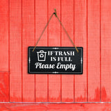 If Trash is Full Please Empty 5x10 Hanging Plus Wall or Door Sign | Home & Office Décor