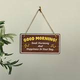 Good Morning! Seek Harmony And Happiness In Your Day. 5x10 Hanging Plus Wall or Door Sign | Religious Home Decor